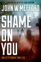 [Redemption Thriller 16] • Shame ON You (An Ozzie Novak Thriller, Book 4) (Redemption Thriller Series 16)